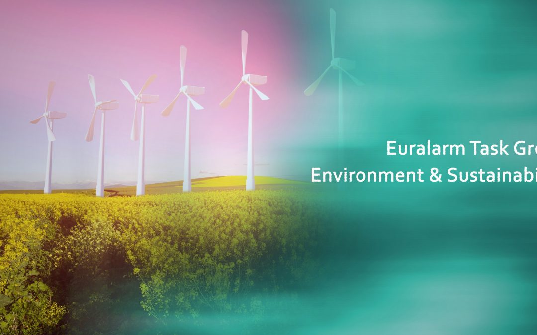 Euralarm starts Task Group Environment & Sustainability
