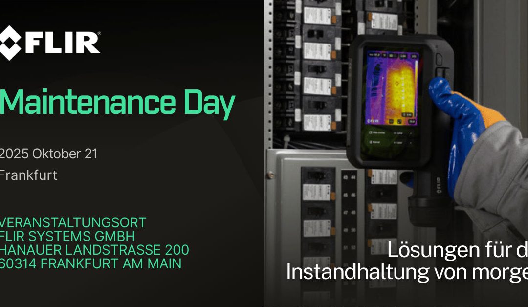 Flir Maintenance Day am 21.10. in Frankfurt